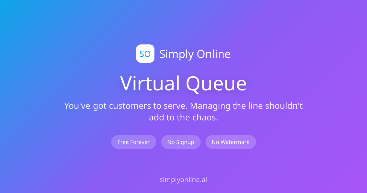 Free Virtual Queue - No Signup Required | Simply Online